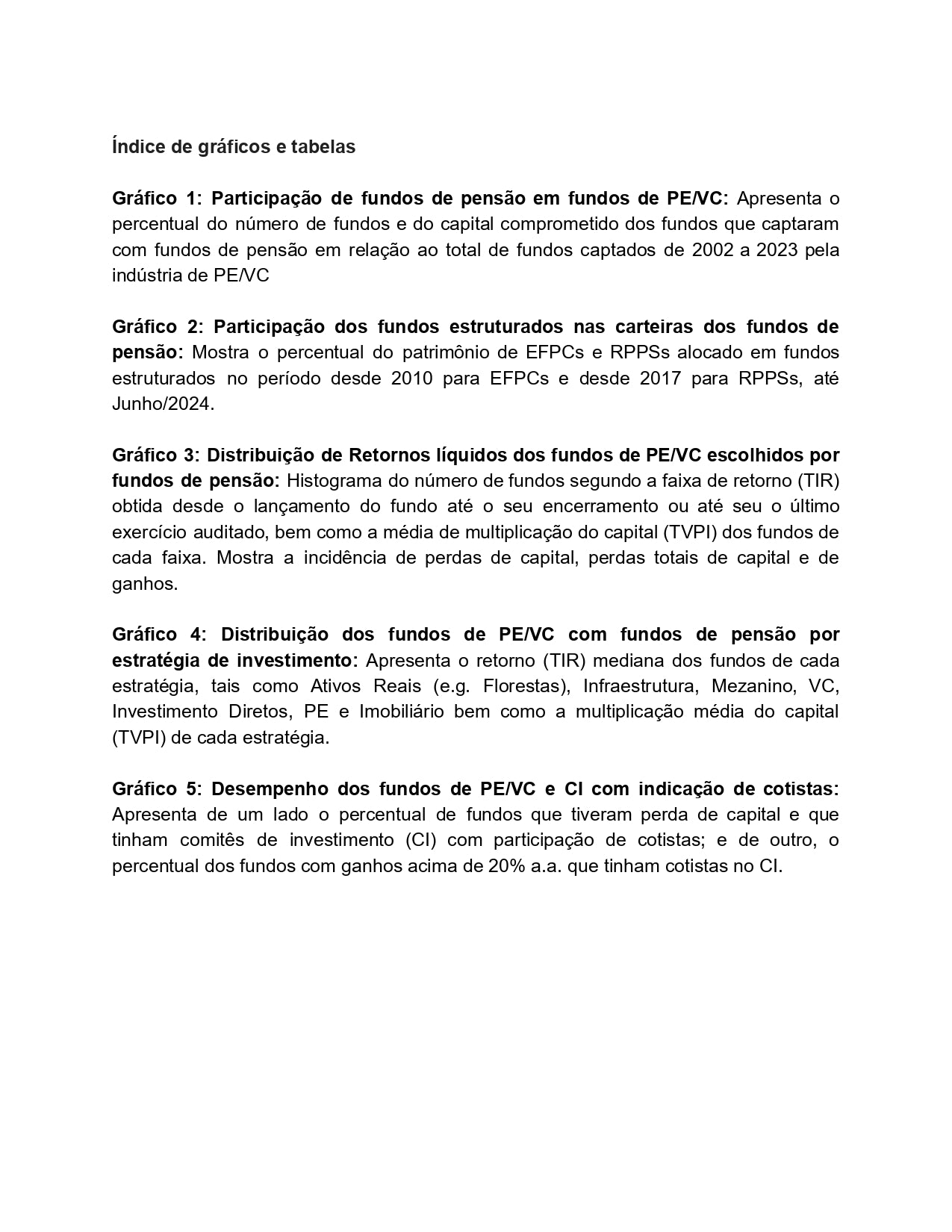 Fundos de Pensão em Private Equity no Brasil Duas Décadas de Ganhos, Perdas e Aprendizados (Diagnóstico Personalizado)